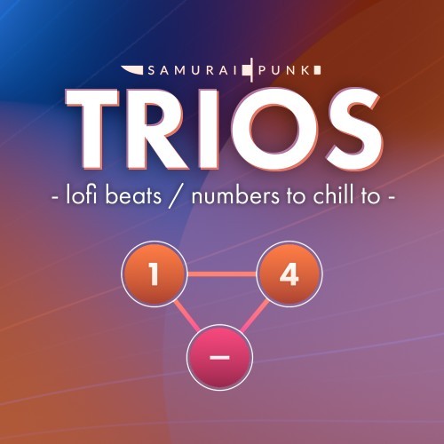 nsp，三联体 TRIOS - lofi beats / numbers to chill to， TRIOS - lofi beats / numbers to chill to，中文，下载